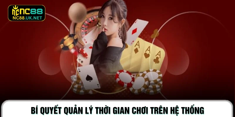 Bí quyết quản lý thời gian chơi trên hệ thống