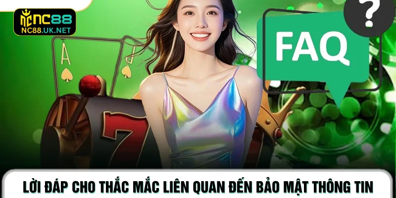 Lời đáp cho thắc mắc liên quan đến bảo mật thông tin