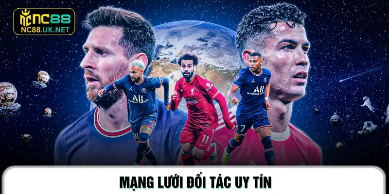 Mạng lưới đối tác uy tín 